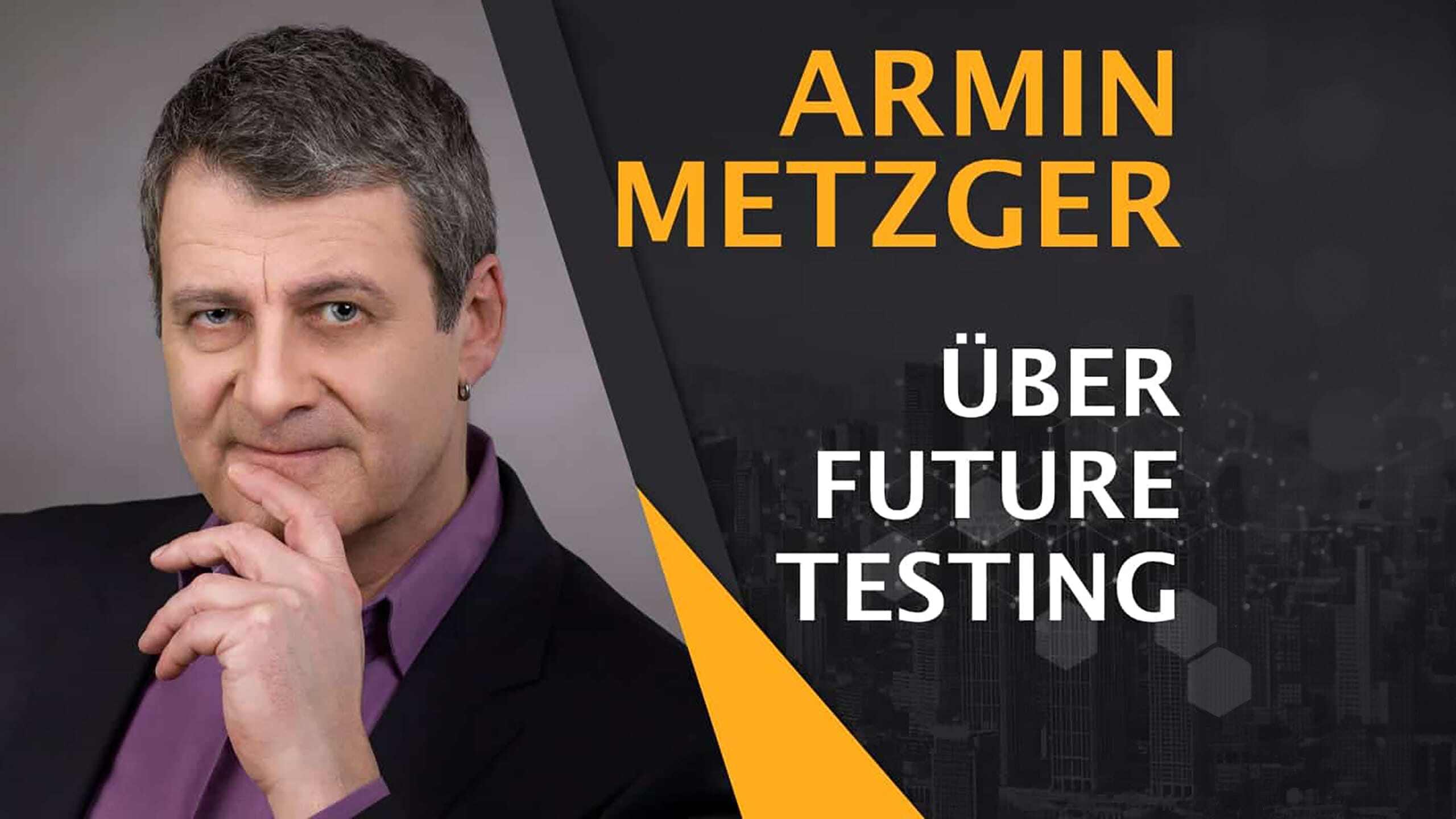 Software testing in the future - Interview with Armin Metzger