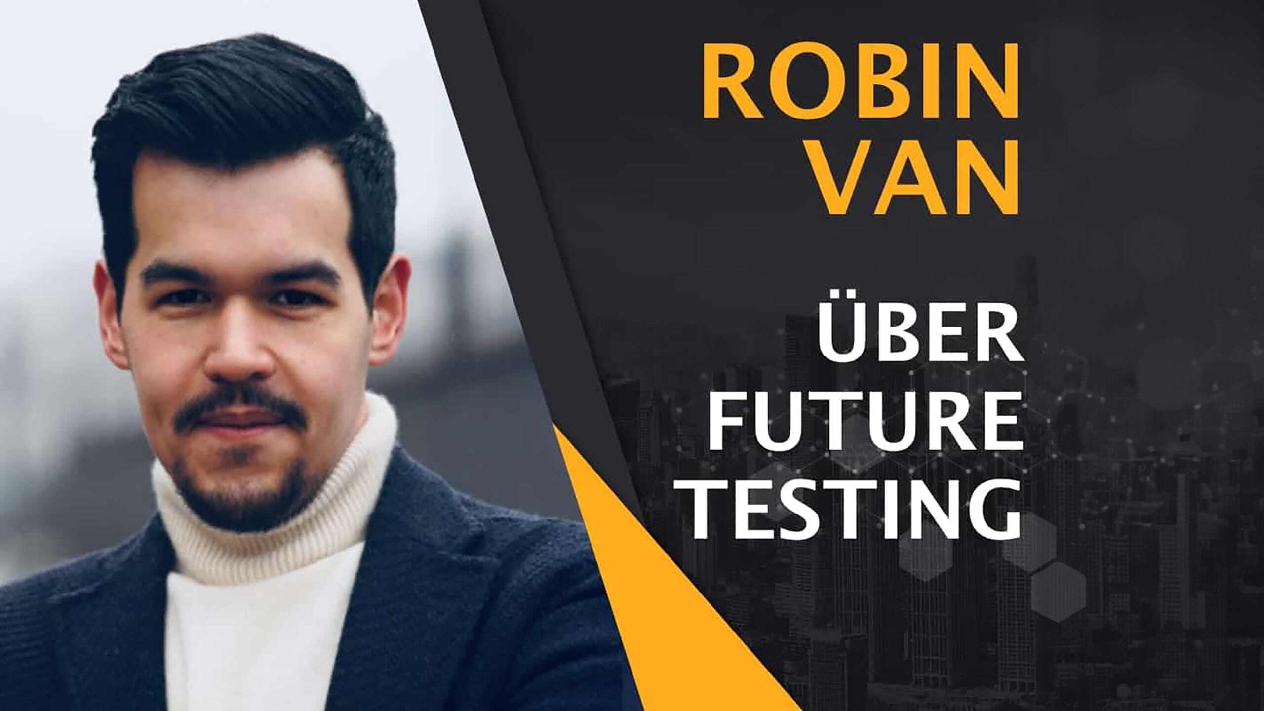 Software testing in the future - Interview with Robin Van